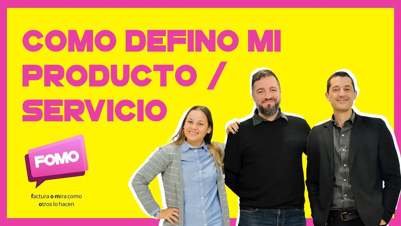 4. Cómo defino mi Producto y/o Servicio antes del Lanzamiento