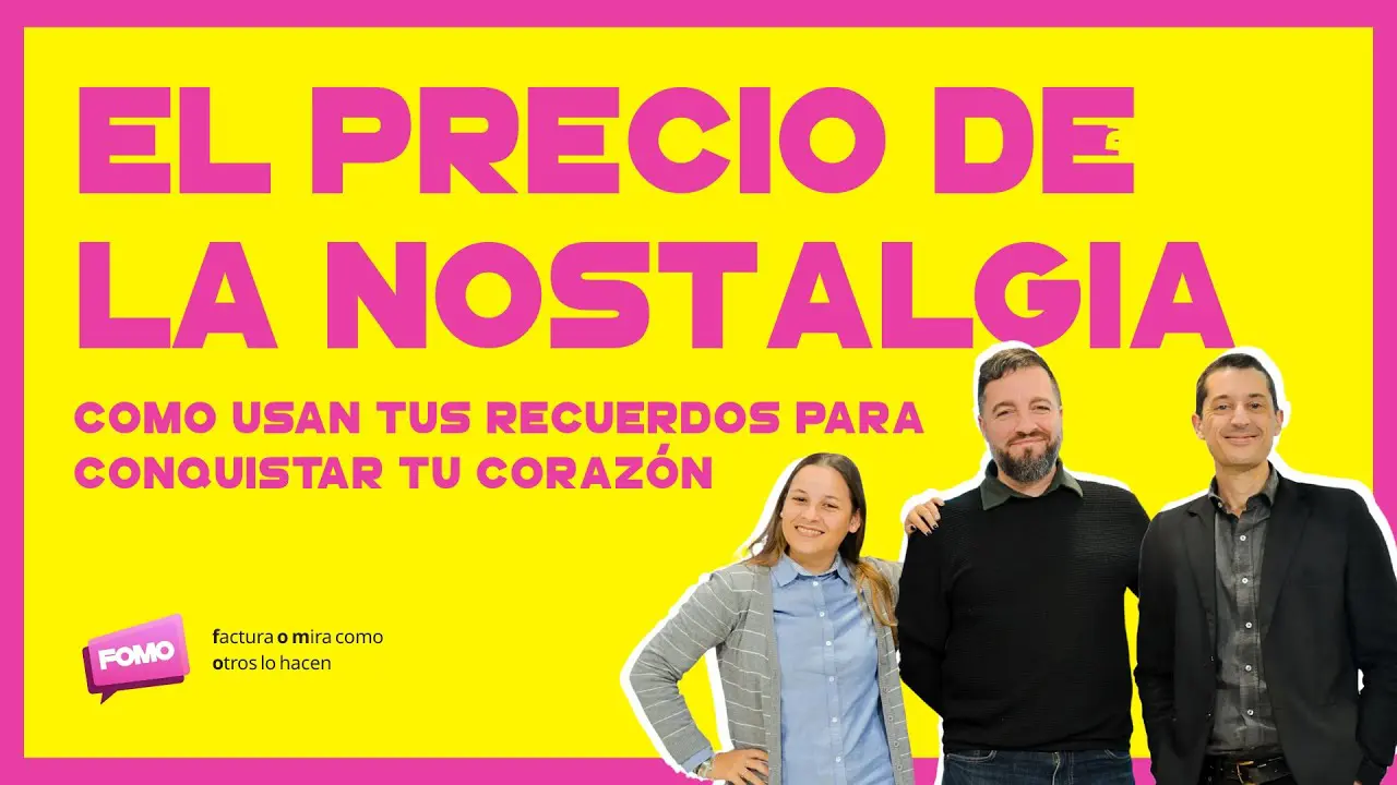 16. ¿Efecto Nostalgia? Cómo las Marcas usan tus Recuerdos para Conquistar tu Corazón