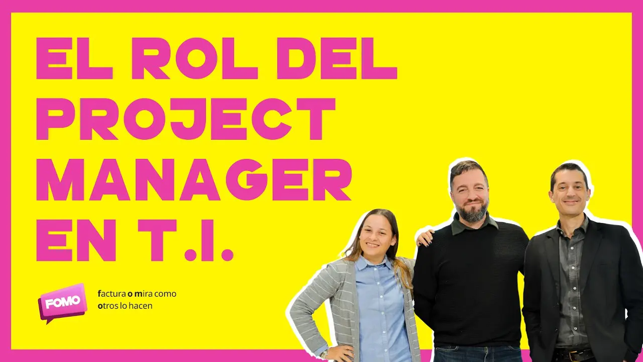 24.1 El rol del Project Manager en T.I.: Cómo organizar procesos y equipos remotos con un PM?