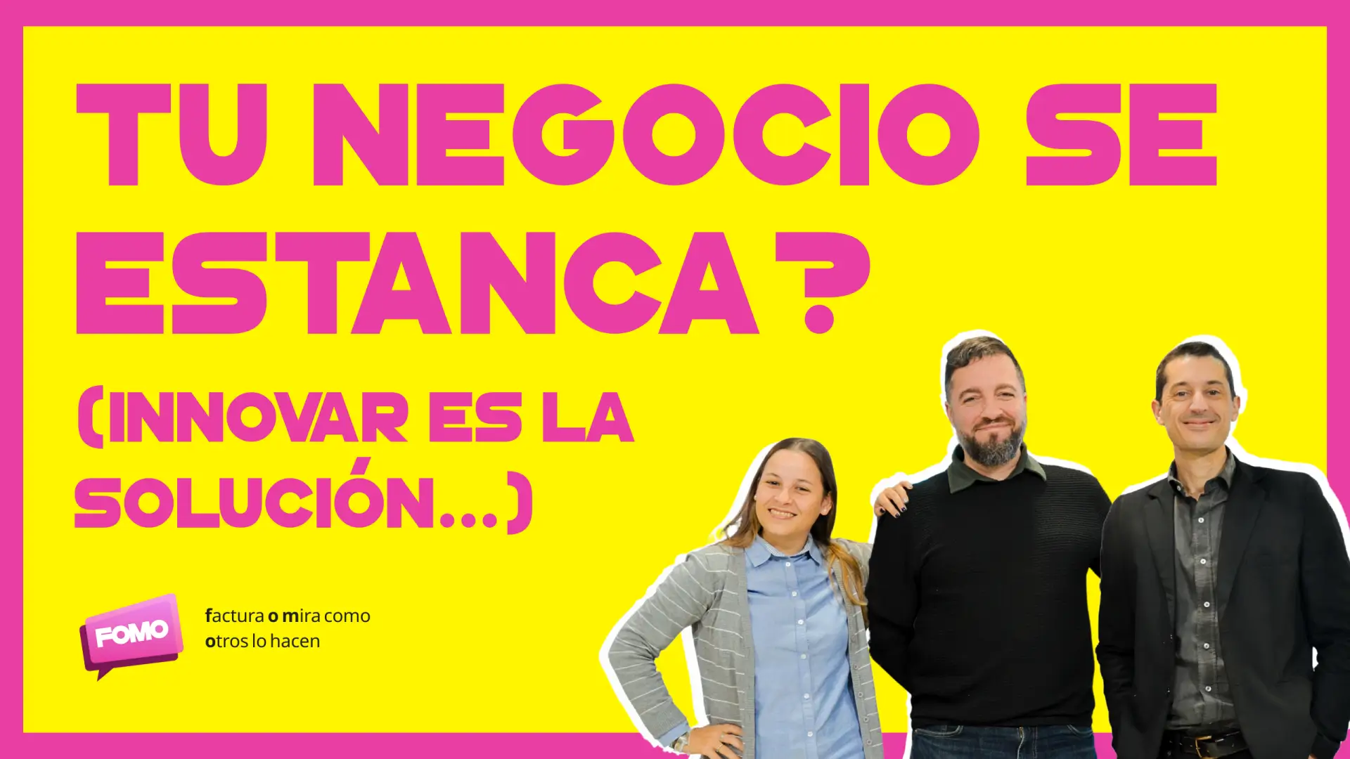 13. ¿Tu Negocio se Estanca? Innovar es la Solución…